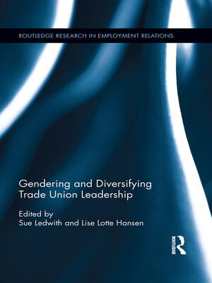 cover image of Gendering and Diversifying Trade Union Leadership